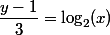  \dfrac{y-1}{3}=\log_2(x)